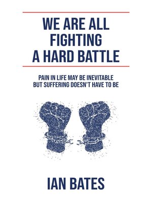 cover image of We Are All Fighting a Hard Battle